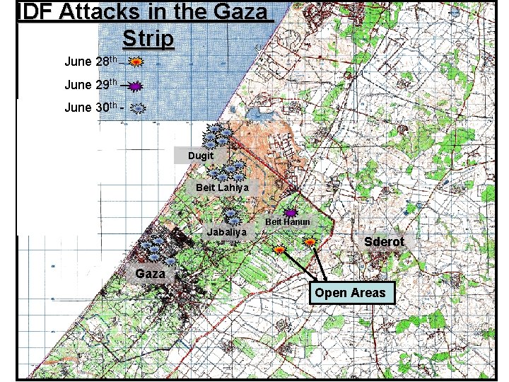 IDF Attacks in the Gaza Strip June 28 th _ June 29 th –