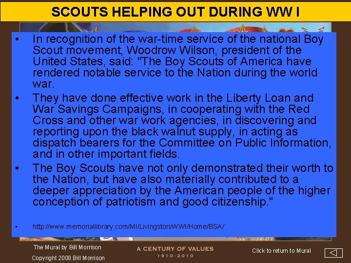 SCOUTS HELPING OUT DURING WW I • • In recognition of the war-time service