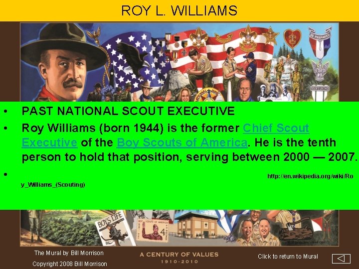 ROY L. WILLIAMS • • • PAST NATIONAL SCOUT EXECUTIVE Roy Williams (born 1944)