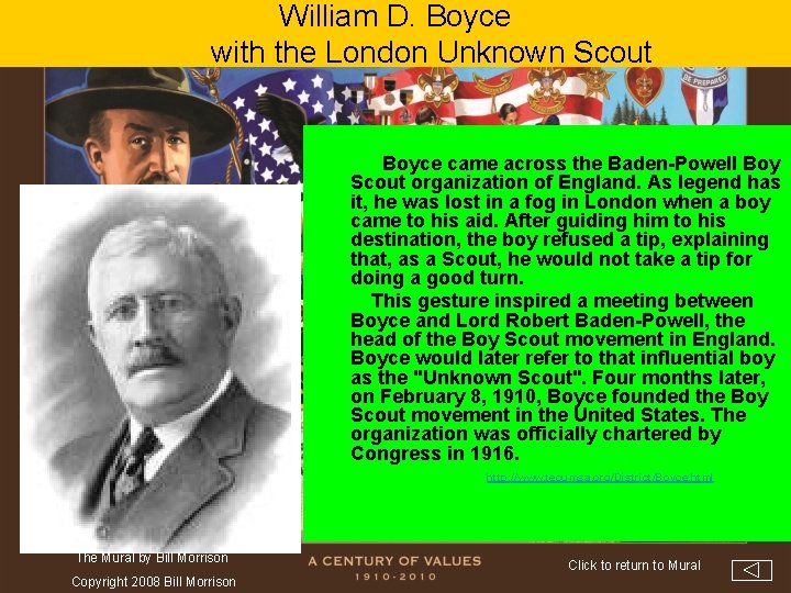 William D. Boyce with the London Unknown Scout Boyce came across the Baden-Powell Boy