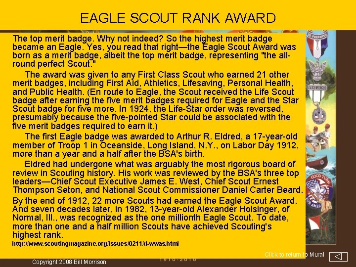 EAGLE SCOUT RANK AWARD The top merit badge. Why not indeed? So the highest