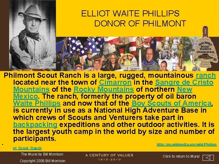 ELLIOT WAITE PHILLIPS DONOR OF PHILMONT Philmont Scout Ranch is a large, rugged, mountainous