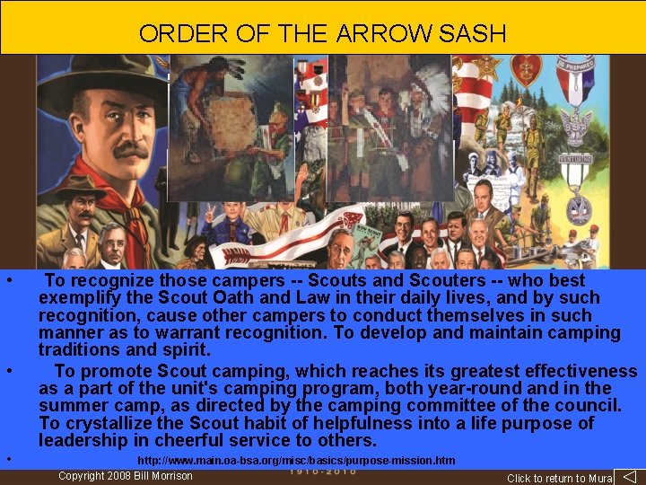 ORDER OF THE ARROW SASH • • • To recognize those campers -- Scouts