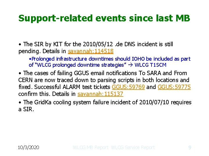 Support-related events since last MB • The SIR by KIT for the 2010/05/12. de