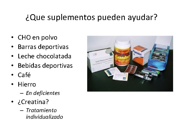 ¿Que suplementos pueden ayudar? • • • CHO en polvo Barras deportivas Leche chocolatada