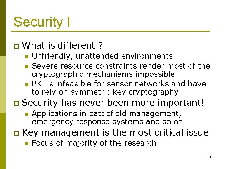 Security I p What is different ? n n n p Security has never