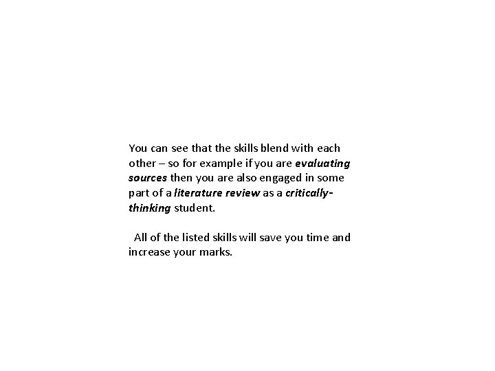 You can see that the skills blend with each other – so for example You can see that the skills blend with each other – so for example