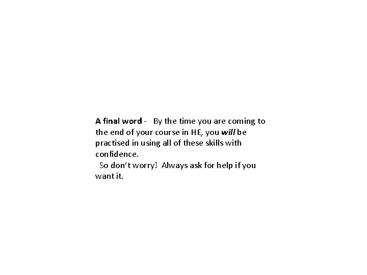 A final word - By the time you are coming to the end of A final word - By the time you are coming to the end of