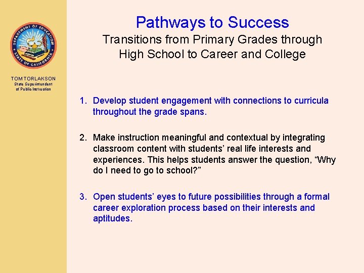 Pathways to Success Transitions from Primary Grades through High School to Career and College