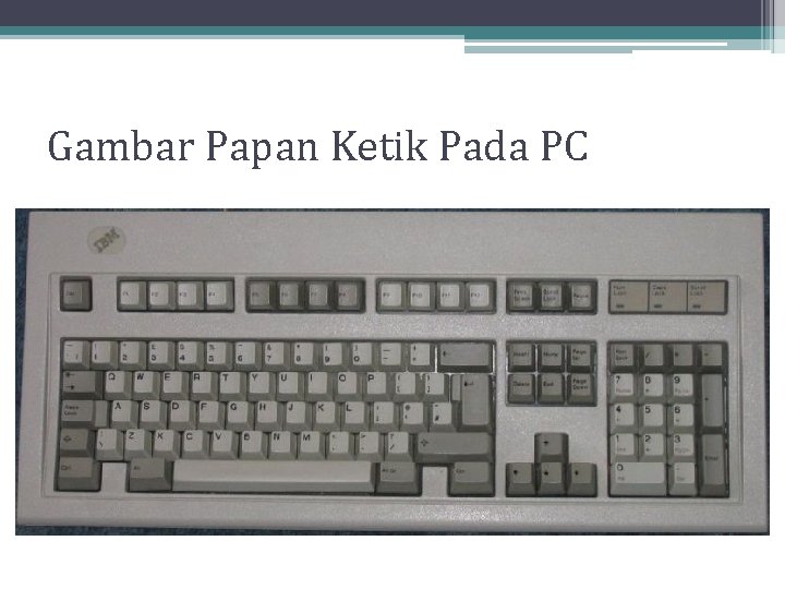Gambar Papan Ketik Pada PC Gambar Papan Ketik Pada PC