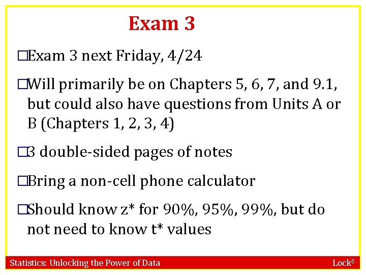 Exam 3 �Exam 3 next Friday, 4/24 �Will primarily be on Chapters 5, 6,