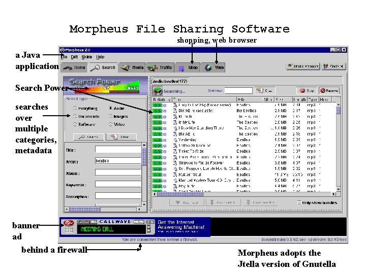 Morpheus File Sharing Software shopping, web browser a Java application Search Power searches over