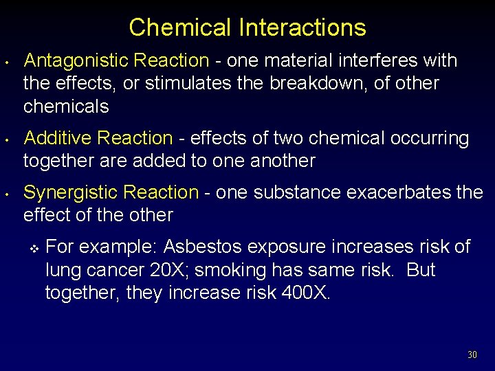 Chemical Interactions • • • Antagonistic Reaction - one material interferes with the effects,