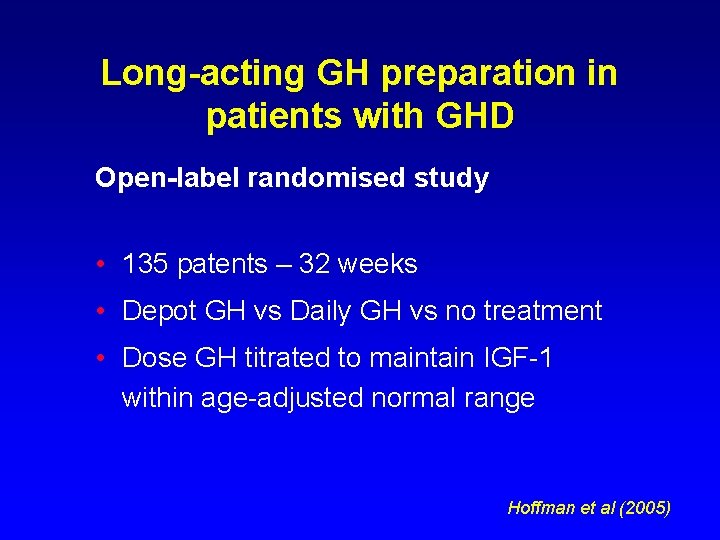 Long-acting GH preparation in patients with GHD Open-label randomised study • 135 patents –