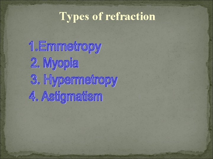 Types of refraction 