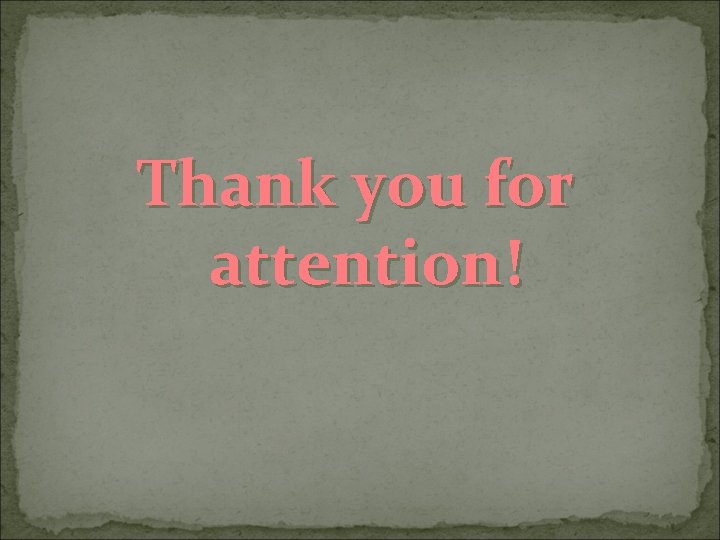 Thank you for attention! 