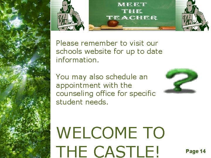 Please remember to visit our schools website for up to date information. You may