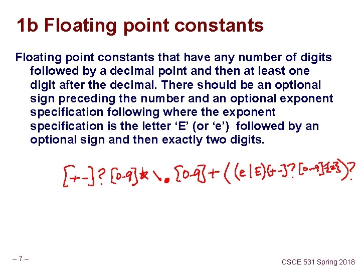 1 b Floating point constants that have any number of digits followed by a