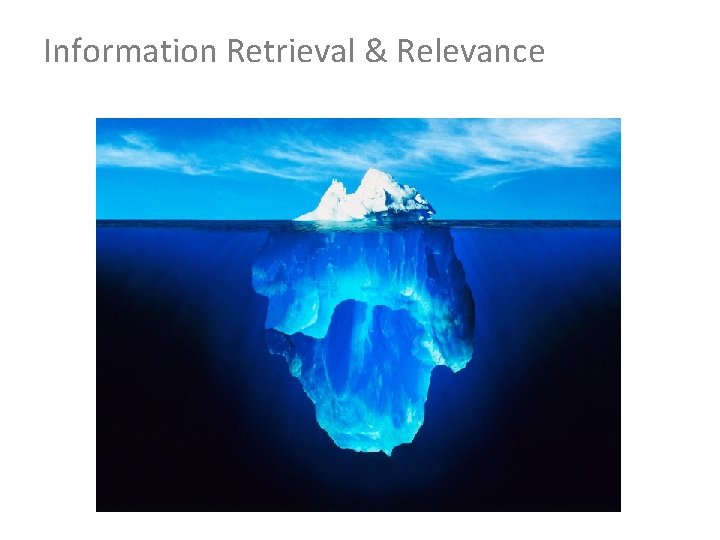 Information Retrieval & Relevance 