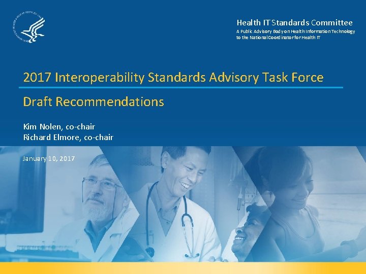 Health IT Standards Committee A Public Advisory Body on Health Information Technology to the