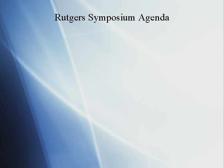 Rutgers Symposium Agenda 