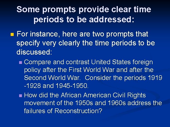 Some prompts provide clear time periods to be addressed: n For instance, here are Some prompts provide clear time periods to be addressed: n For instance, here are