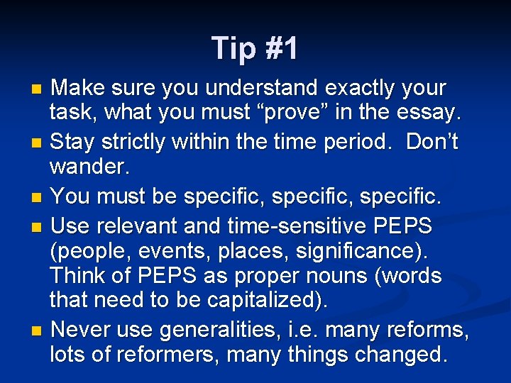 Tip #1 Make sure you understand exactly your task, what you must “prove” in Tip #1 Make sure you understand exactly your task, what you must “prove” in