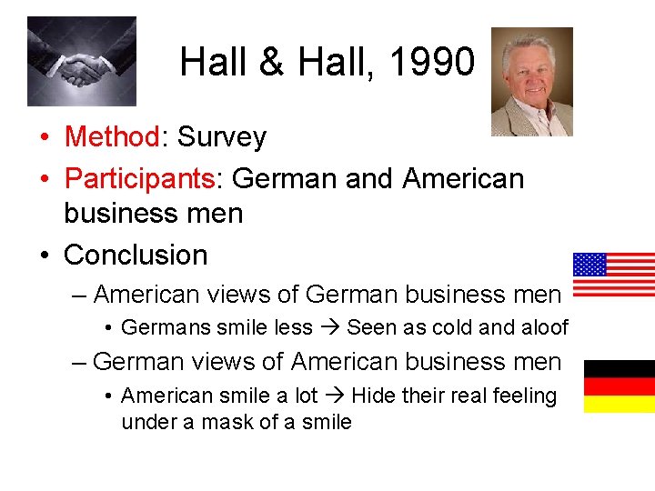 Hall & Hall, 1990 • Method: Survey • Participants: German and American business men