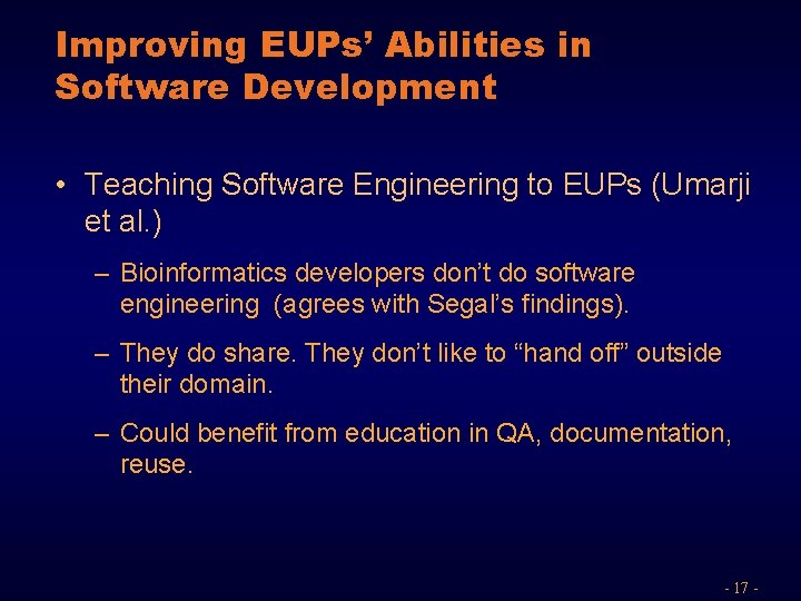 Improving EUPs’ Abilities in Software Development • Teaching Software Engineering to EUPs (Umarji et