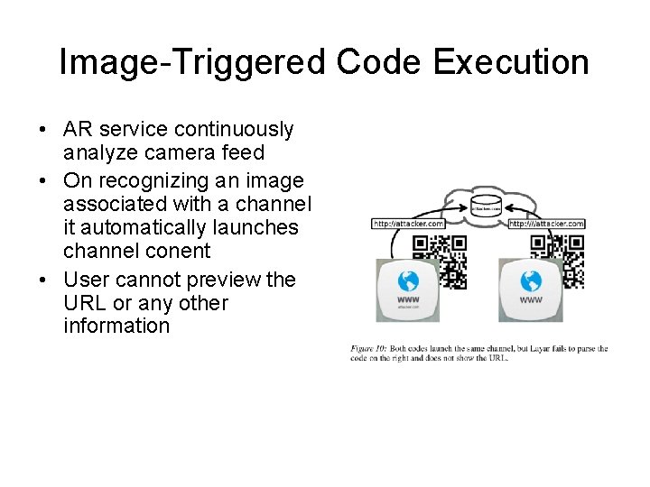 Image-Triggered Code Execution • AR service continuously analyze camera feed • On recognizing an