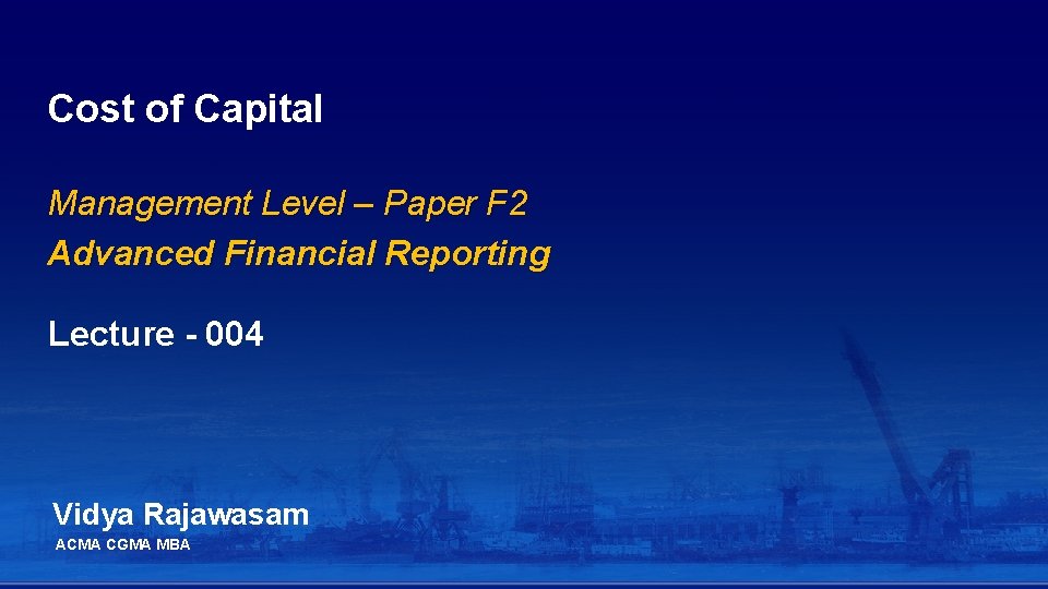 Cost of Capital Management Level – Paper F 2 Advanced Financial Reporting Lecture -