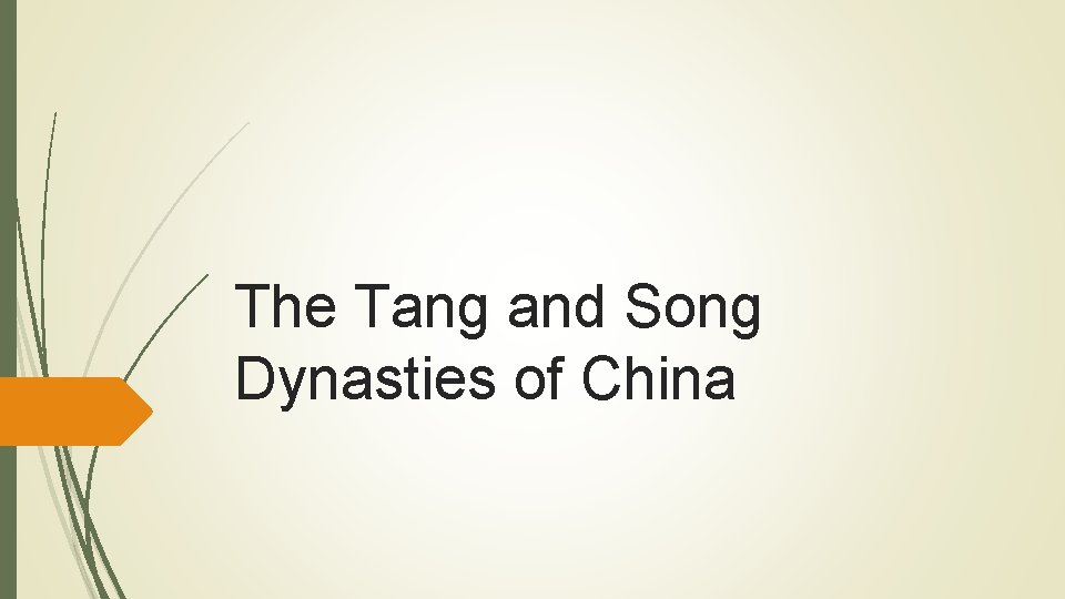 The Tang and Song Dynasties of China 