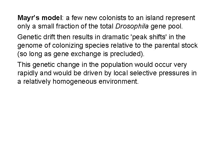 Mayr’s model: a few new colonists to an island represent only a small fraction