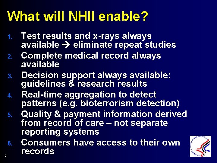 What will NHII enable? 1. 2. 3. 4. 5. 6. 5 Test results and