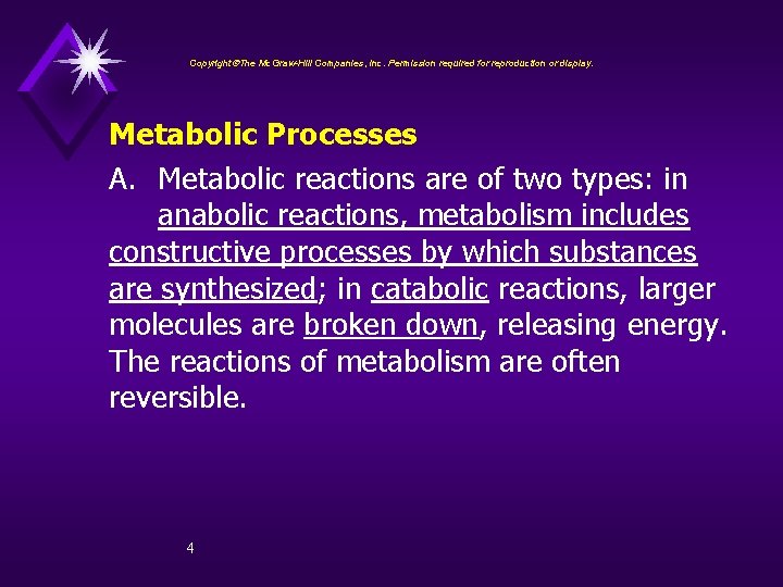 Copyright The Mc. Graw-Hill Companies, Inc. Permission required for reproduction or display. Metabolic Processes