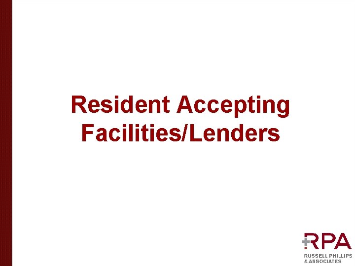 Resident Accepting Facilities/Lenders 