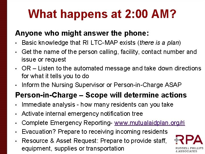 What happens at 2: 00 AM? Anyone who might answer the phone: Basic knowledge