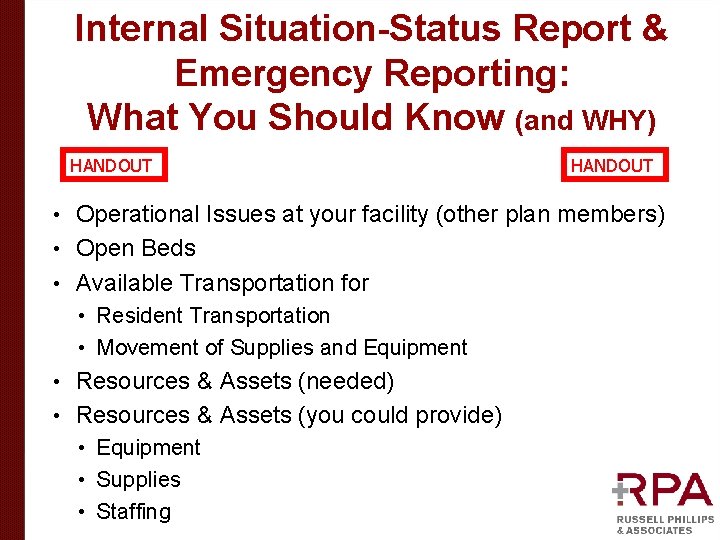 Internal Situation-Status Report & Emergency Reporting: What You Should Know (and WHY) HANDOUT Operational