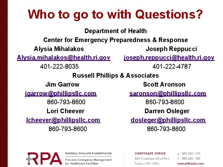 Who to go to with Questions? Department of Health Center for Emergency Preparedness &