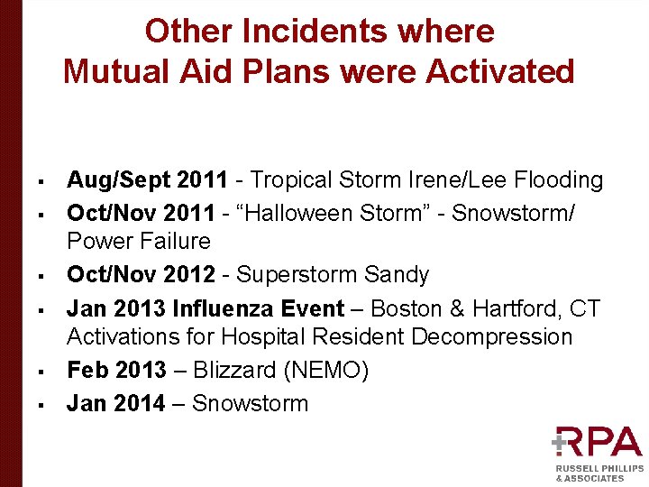 Other Incidents where Mutual Aid Plans were Activated § § § Aug/Sept 2011 - Other Incidents where Mutual Aid Plans were Activated § § § Aug/Sept 2011 -