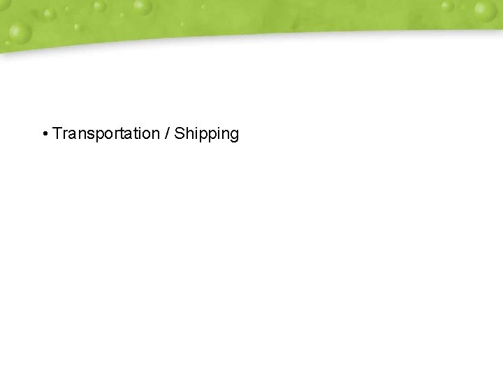  • Transportation / Shipping 