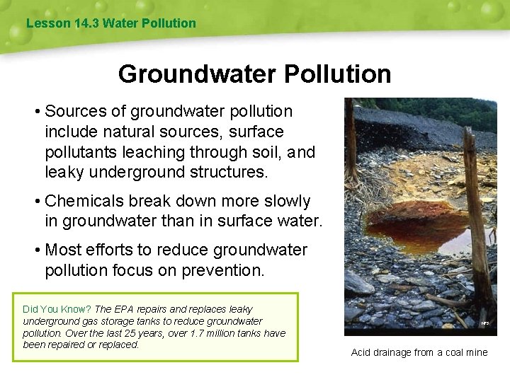 Lesson 14. 3 Water Pollution Groundwater Pollution • Sources of groundwater pollution include natural