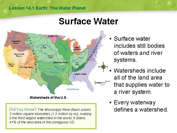 Lesson 14. 1 Earth: The Water Planet Surface Water • Surface water includes still