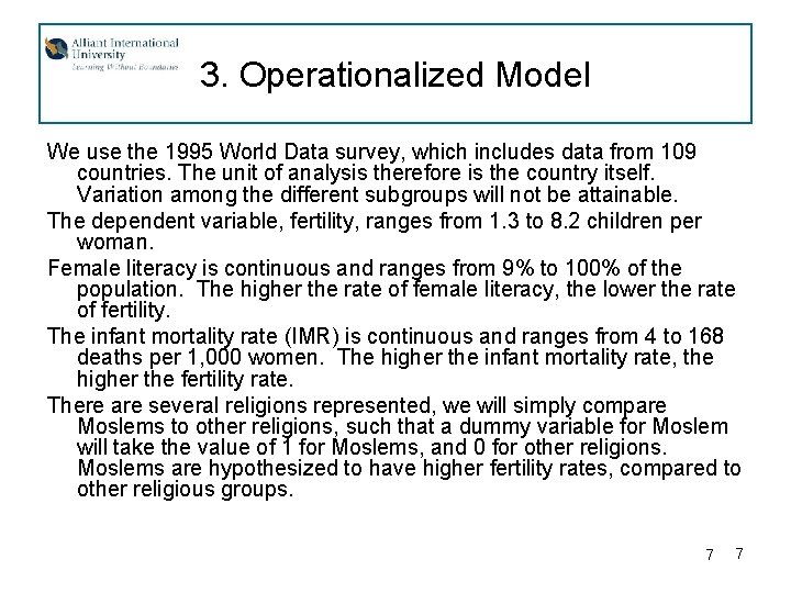 3. Operationalized Model We use the 1995 World Data survey, which includes data from