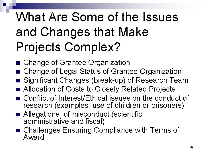 What Are Some of the Issues and Changes that Make Projects Complex? n n
