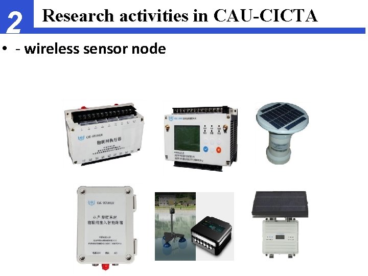 2 Research activities in CAU-CICTA • - wireless sensor node 