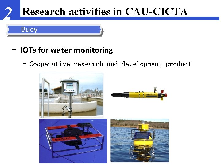 2 Research activities in CAU-CICTA Buoy - IOTs for water monitoring - Cooperative research