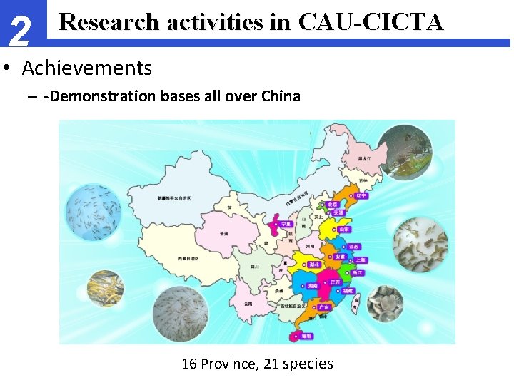 2 Research activities in CAU-CICTA • Achievements – -Demonstration bases all over China 16