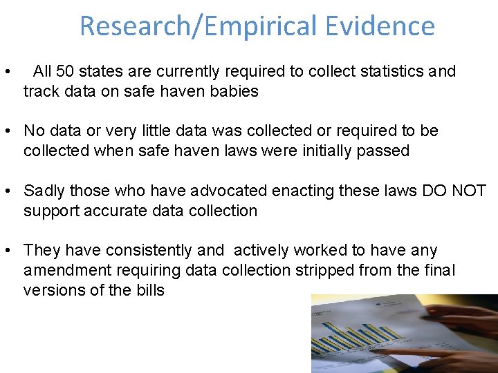 Research/Empirical Evidence • All 50 states are currently required to collect statistics and track