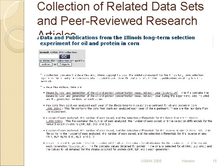 Collection of Related Data Sets and Peer-Reviewed Research Articles USAIN 2008 Hanson 15 Collection of Related Data Sets and Peer-Reviewed Research Articles USAIN 2008 Hanson 15